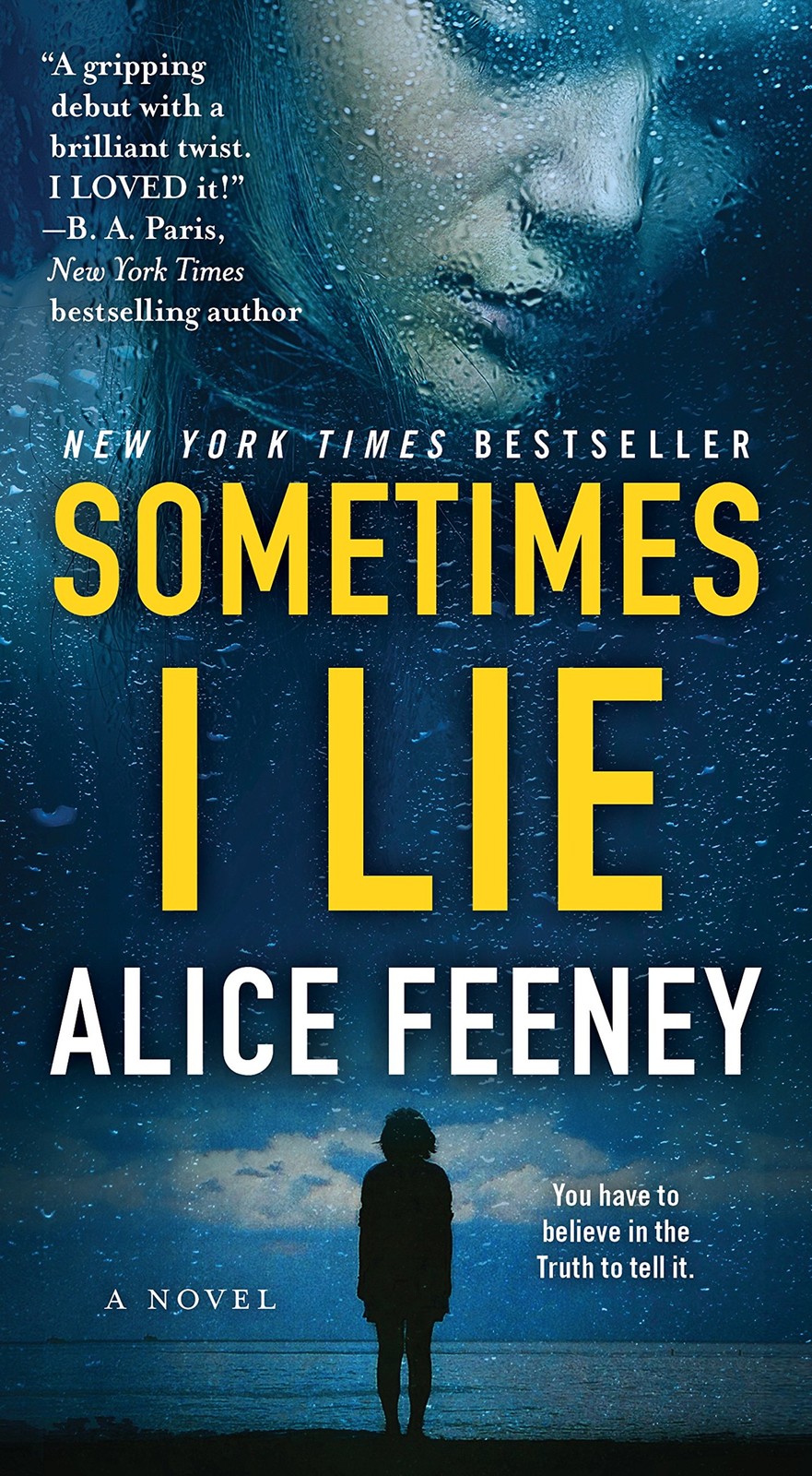 Sometimes I Lie: A Novel – mass market paperback Feeney, Alice