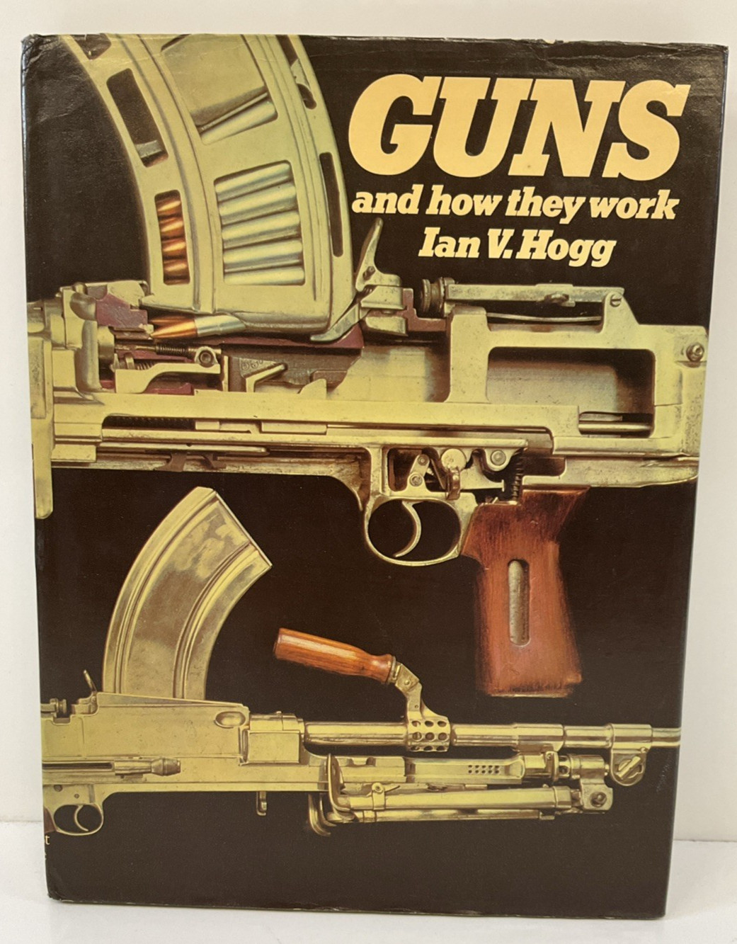 Guns and How They Work by Ian V. Hogg 1984 Chartwell Books HC/DJ VG