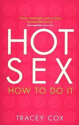 Hot Sex: How to Do It, Cox, Tracey, Used; Good Book