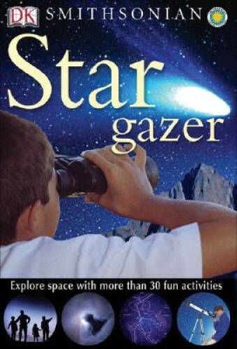 Smithsonian: Stargazer (DK Smithsonian Nature Activity Guides) – GOOD