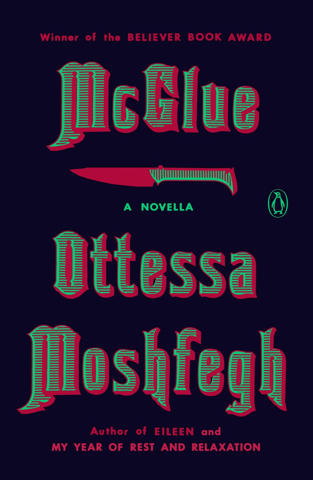 McGlue: A Novella – Moshfegh, Ottessa – Good – See condition notes