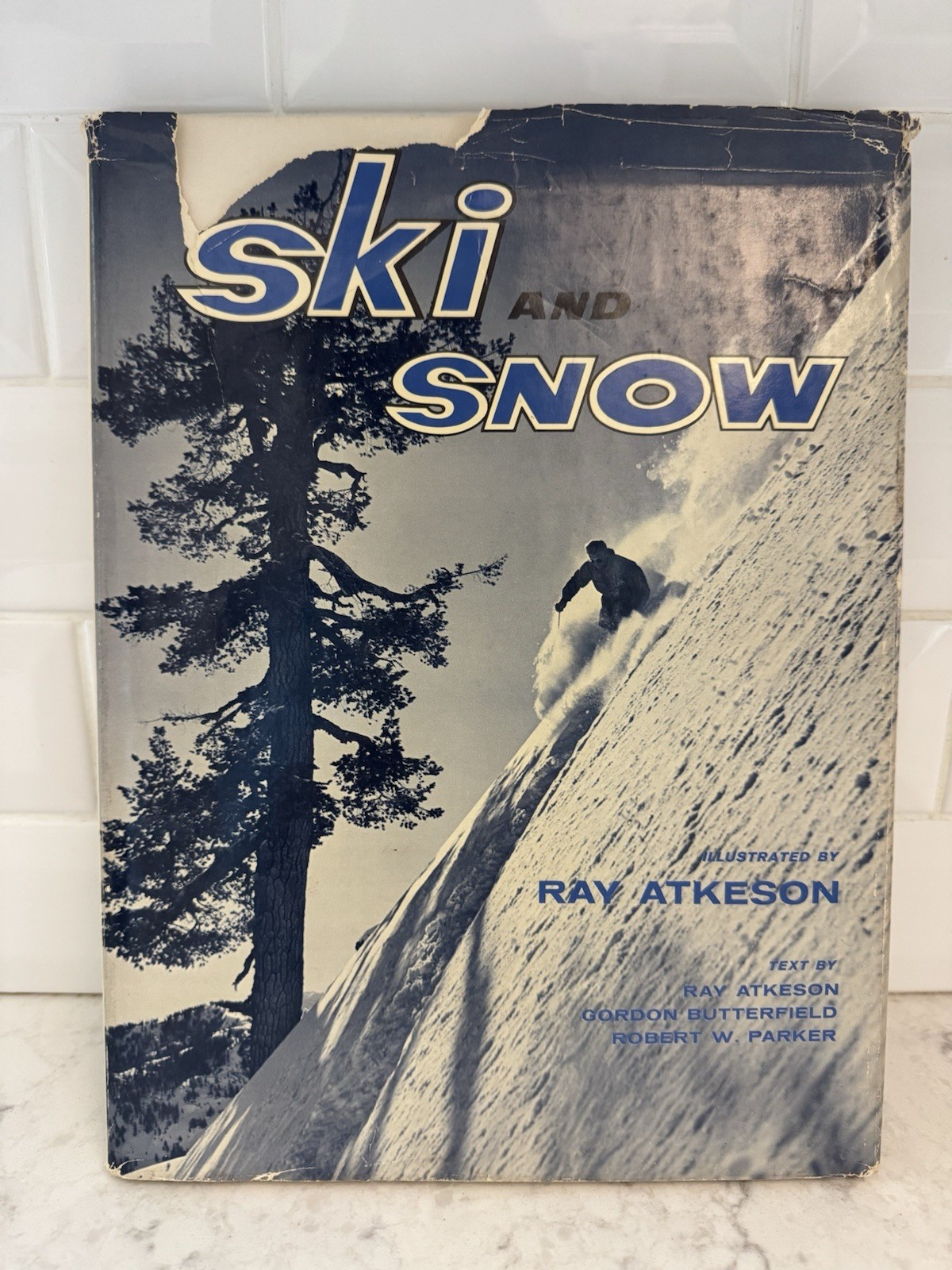 Ski And Snow. By Ray Atkeson. Hard Cover With Jacket. 1960. 1st Edition. 12”