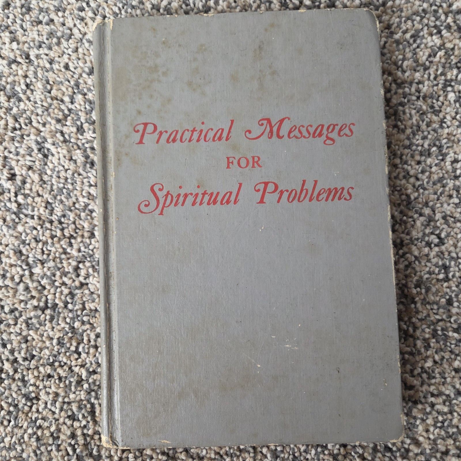 Practical Messages For Spiritual Problems By Mrs. Oliver B. Greene HB