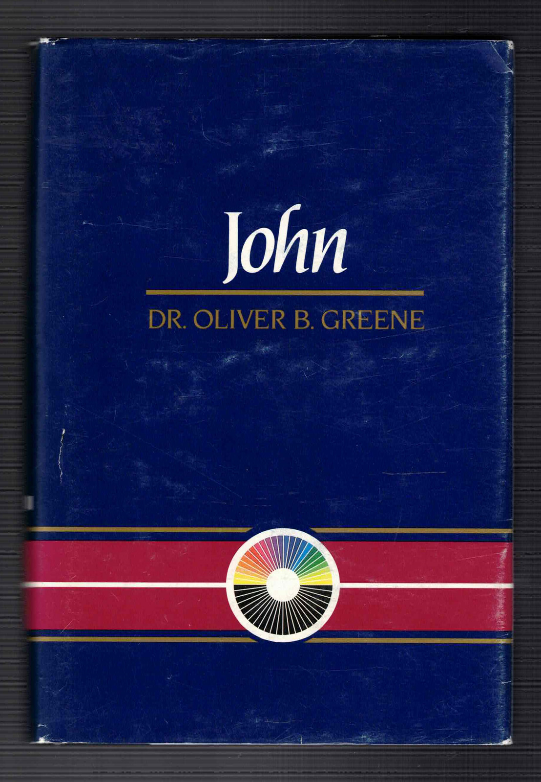 The Gospel According to John Volume III (Chapters 15-21) by Oliver B. Greene