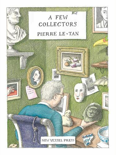 Few Collectors, Hardcover by Le-Tan, Pierre; Wise, Michael Z. (TRN), Brand Ne…