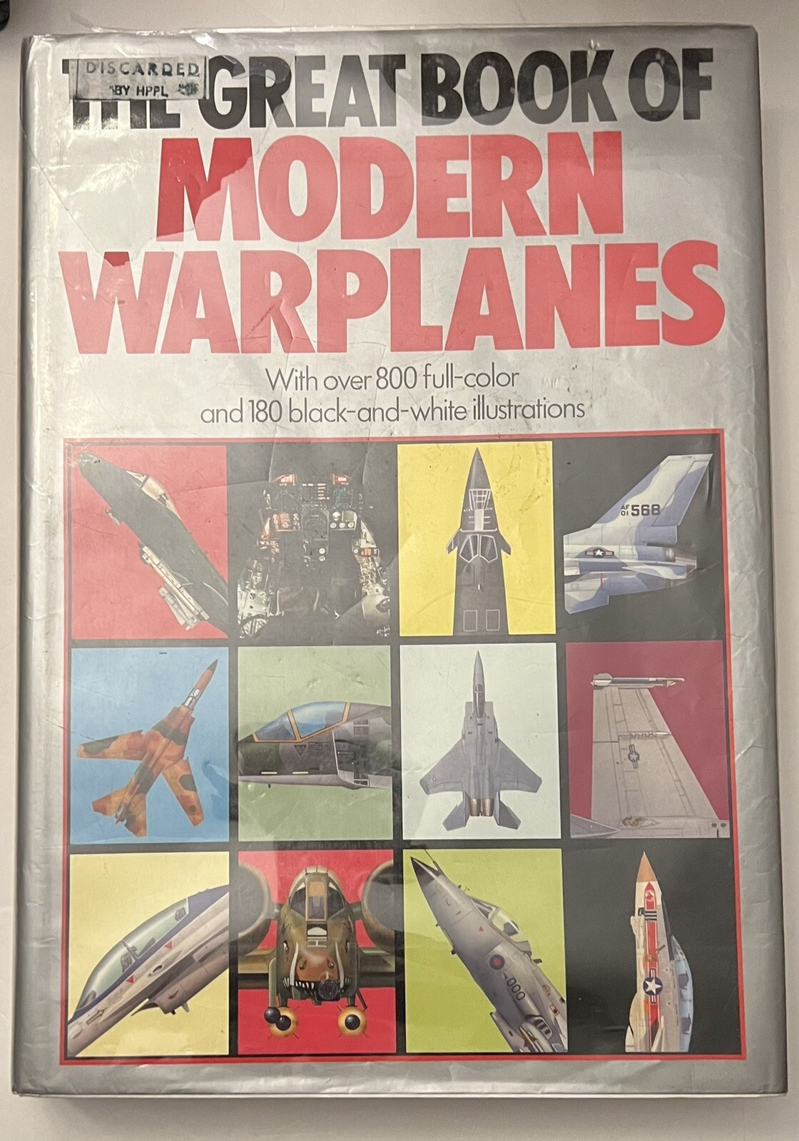 The Great Book Of Modern Warplanes – Large Hardcover Book- 1987- 648 pages