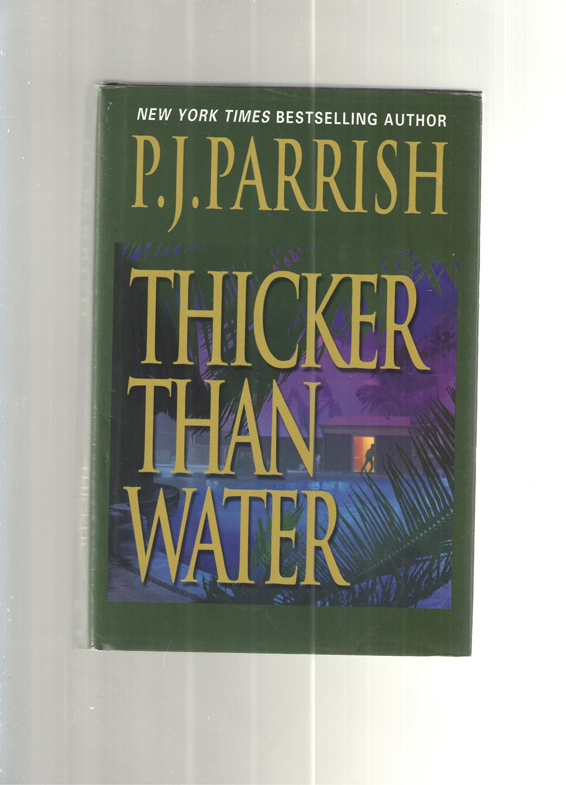 Thicker Than Water P. J. Parrish hardcover Very Good