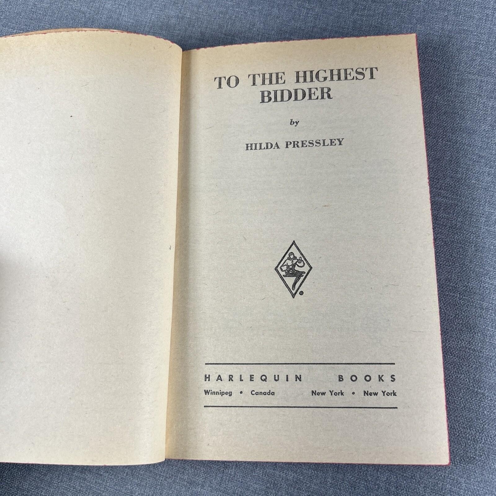 To The Highest Bidder by Hilda Pressley 1971 Harlequin Romance Paperback Book