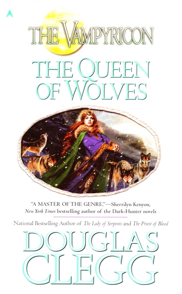 The Queen Of Wolves By Douglas Clegg (Vampyricon Trilogy) 2008 Paperback