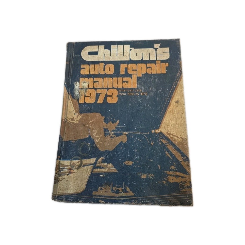 Chilton’s Auto Repair Manual American Cars From 1966 /1973 Universal Memorabilia