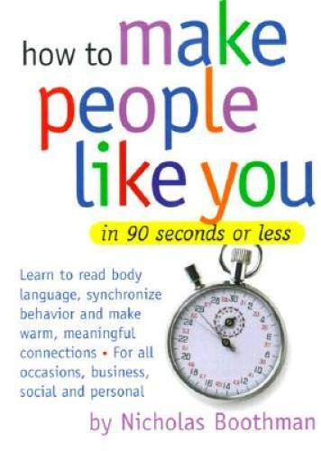 How to Make People Like You in 90 Seconds or Less – Hardcover – GOOD