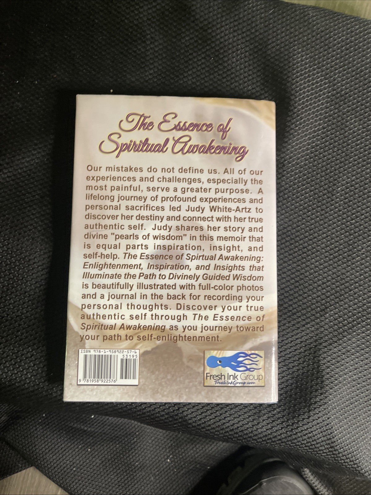 The Essence of Spiritual Awakening by Judy White-Artz SIGNED 1st Edition