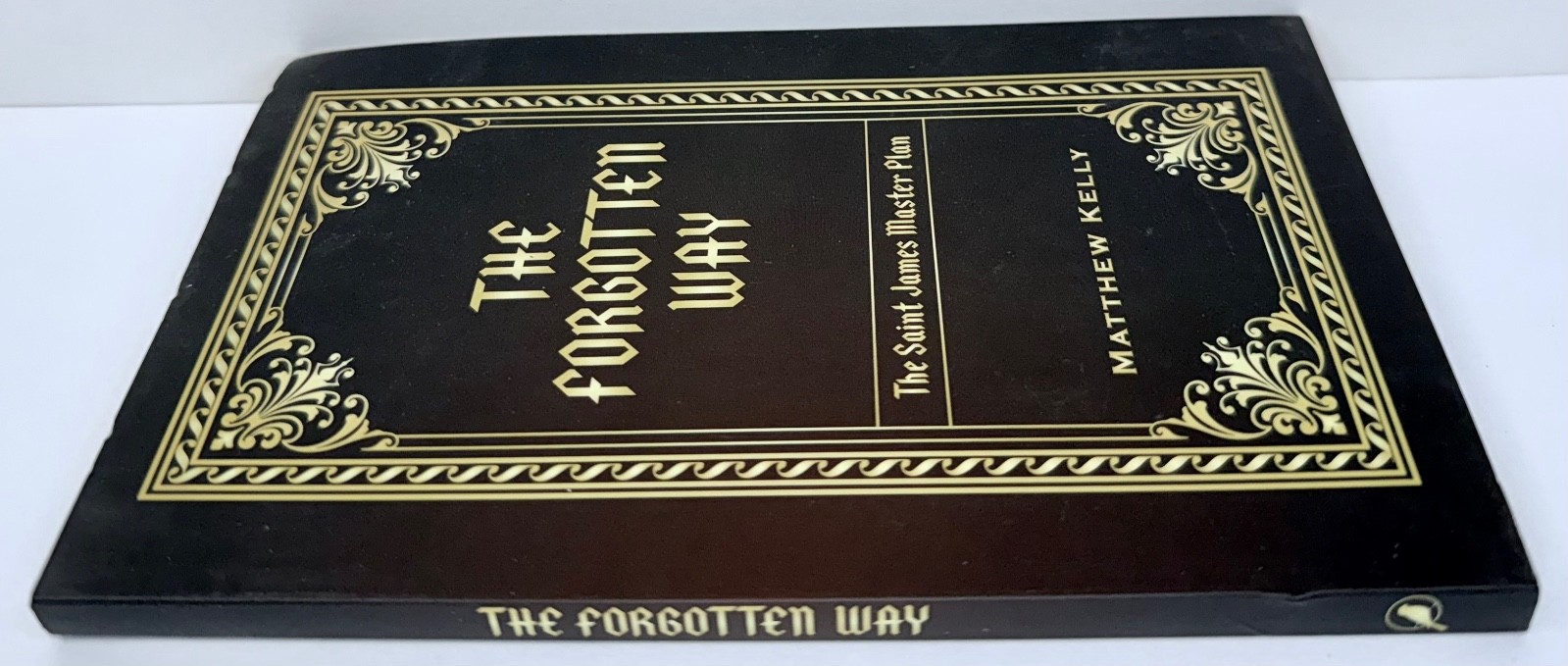 Matthew Kelly The Forgotten Way The Saint James Master Plan Paperback Saints