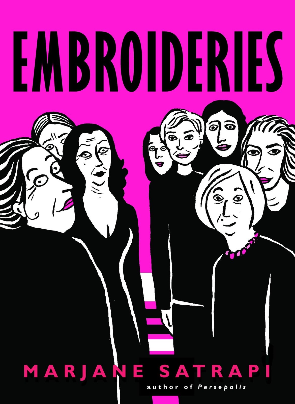 Embroideries (Pantheon Graphic Library) – paperback Satrapi, Marjane