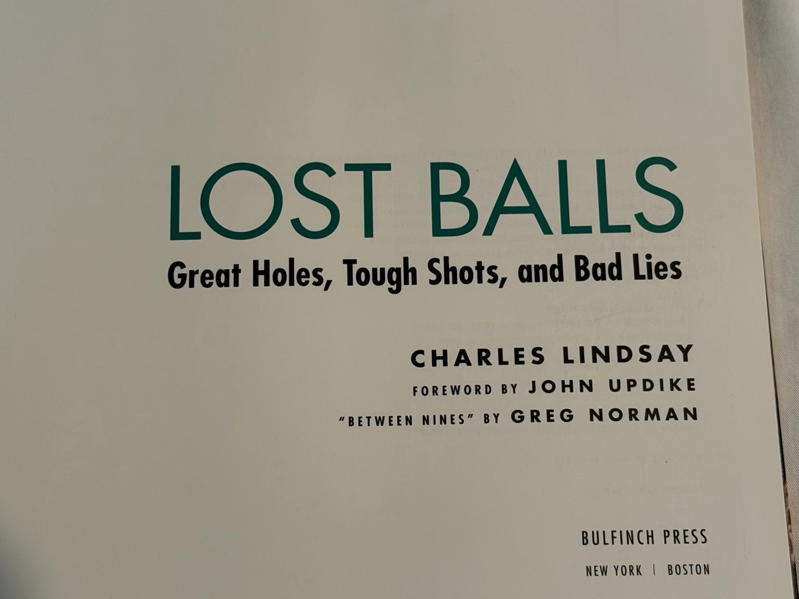 Lost Balls: Great Holes, Tough Shots, and Bad Lies – Hardcover – Excellent
