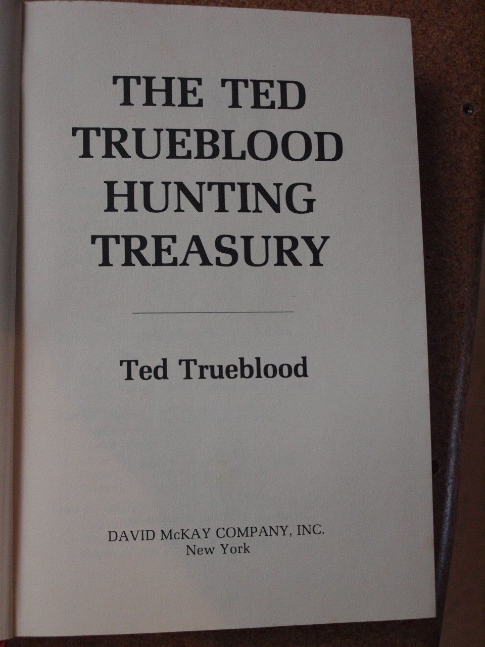 The Ted Trueblood Hunting Treasury Hardcover Ted Trueblood, Very Good Condition