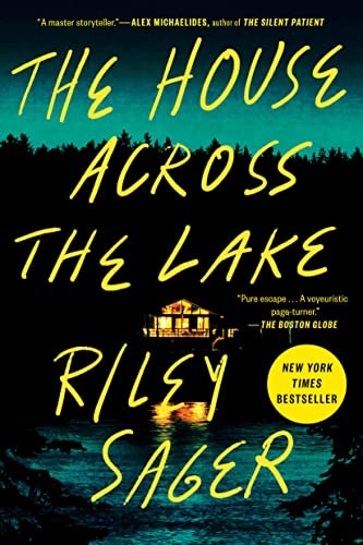 The House Across the Lake: A Novel by Sager, Riley