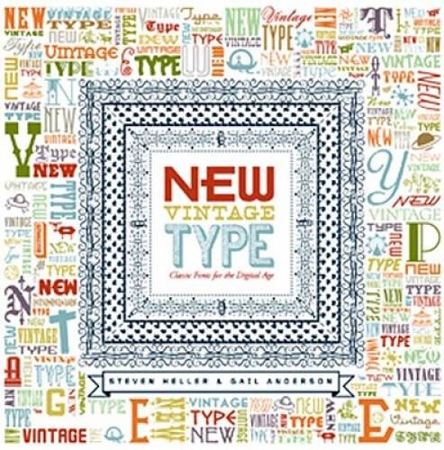 New Vintage Type: Classic Fonts for the Digital Age – Hardcover – GOOD