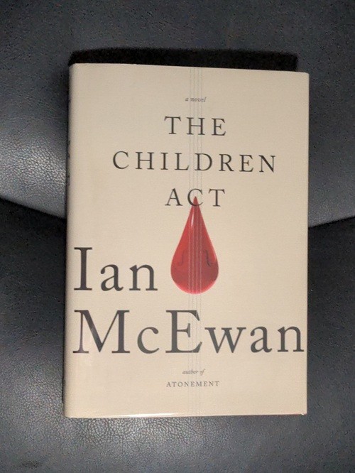 Signed Ian McEwan The Children Act Hardcove Very Good+ / Near Fine Condition