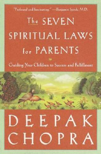 The Seven Spiritual Laws for Parents: Guiding Your Children to Success an – GOOD