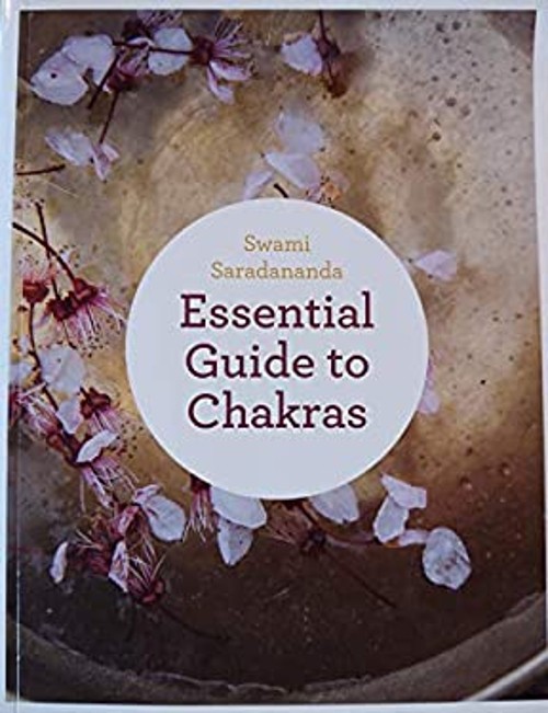 Essential Guide to Chakras Swami Saradananda