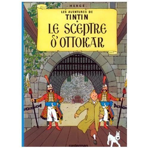 Le Sceptre D‘ Ottakar = King Ottokar’s Sceptre by Herge