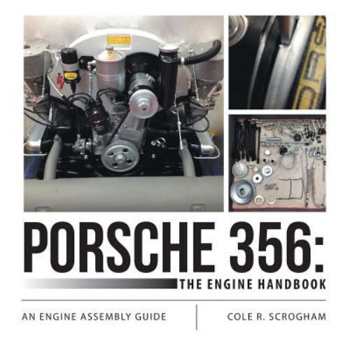 Porsche 356: The Engine Handbook: An Engine Assembly Guide, Like New Used, Fr…