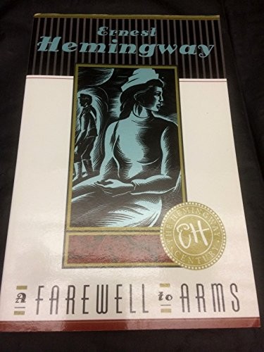 A Farewell To Arms by Ernest Hemingway