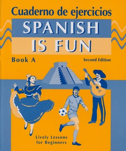 Spanish Is Fun: Book A (Spanish Edition)