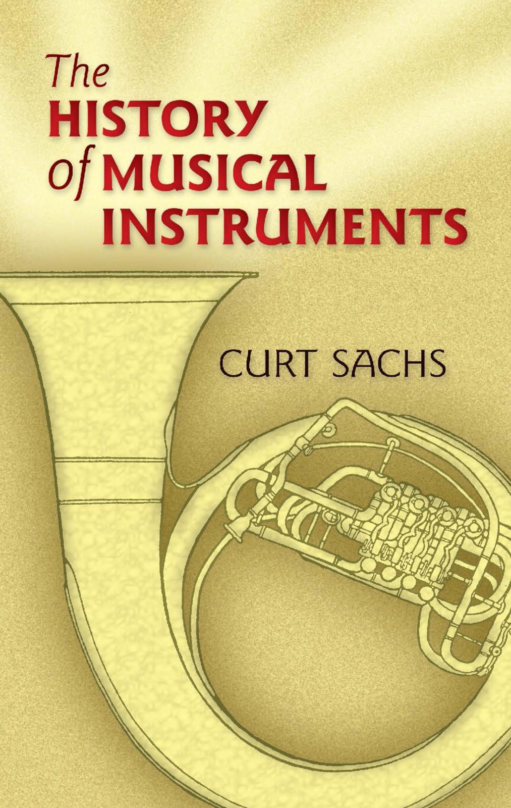 The History of Musical Instruments (Dover Books On Music: Instruments) – pap…