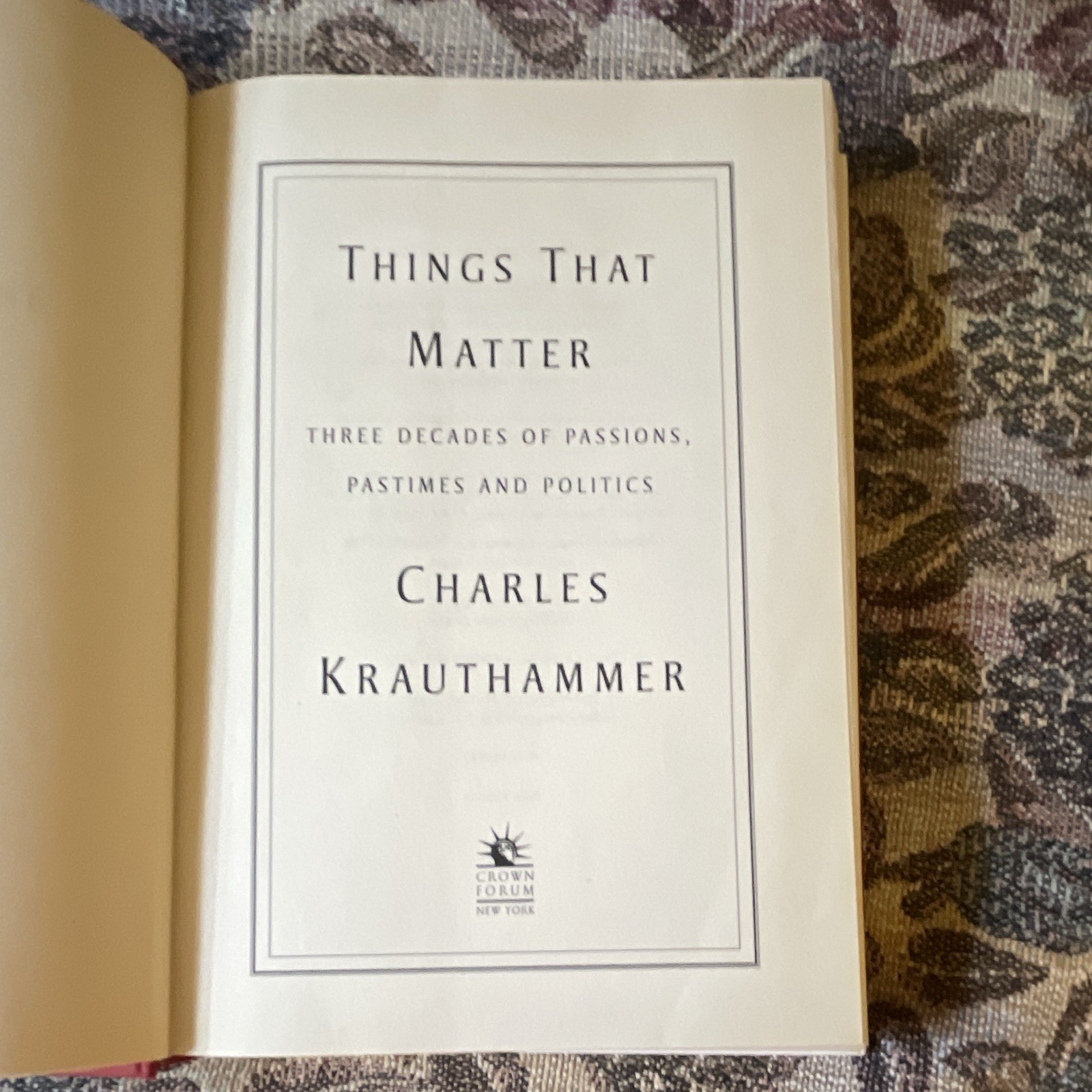 Charles Krauthammer Things That Matter Signed 1st Ed HC w/ Dust Jacket 2013