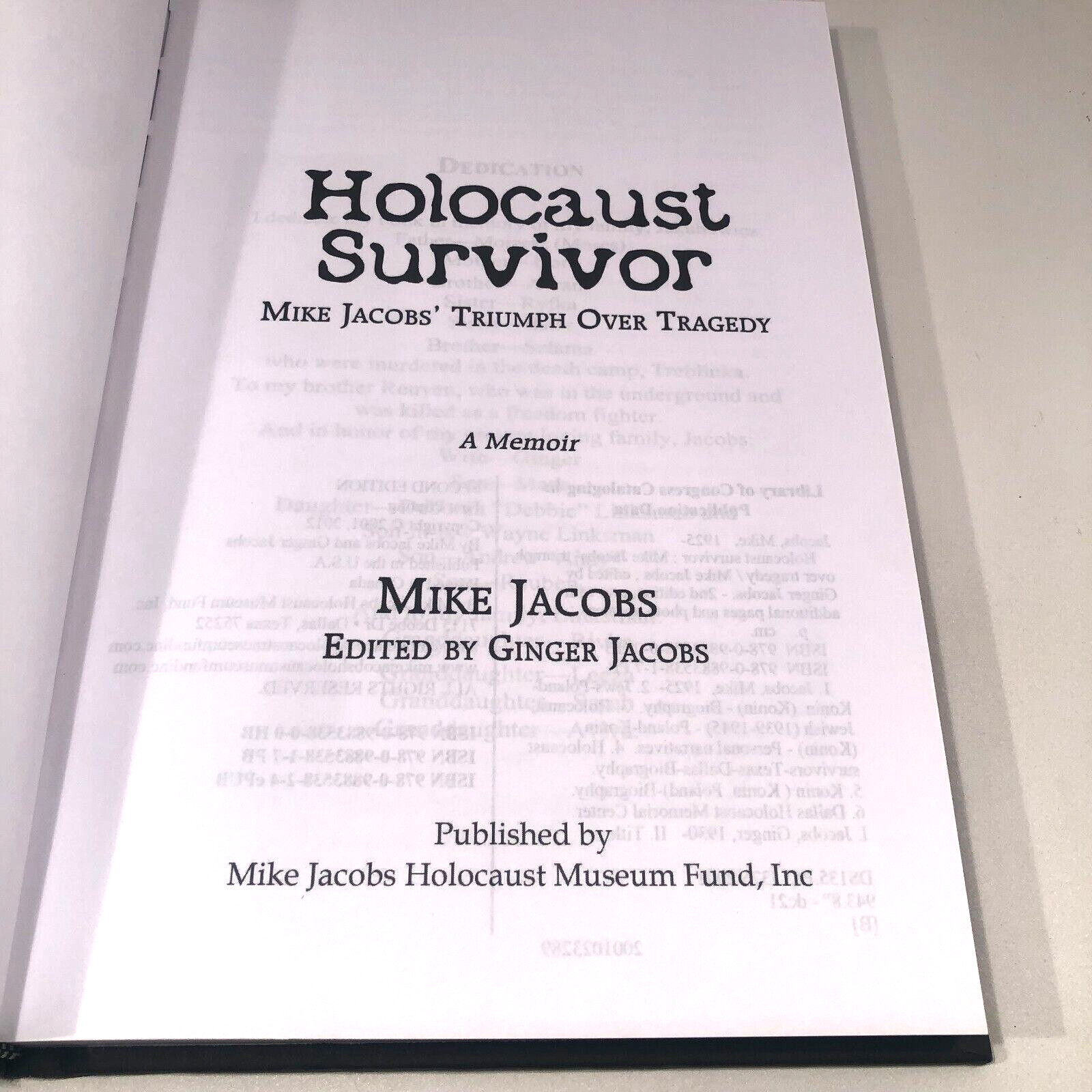 Holocaust Survivor : Mike Jacob’s Triumph over Tragedy: A Memoir HC Signed