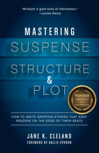 Mastering Suspense, Structure, and Plot: How to Write Gripping Stories Th – GOOD