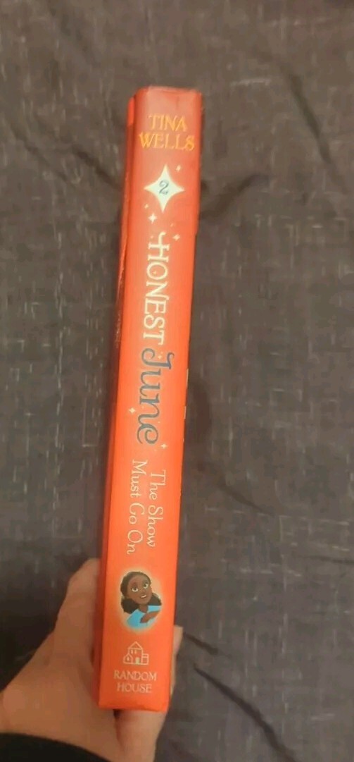 Honest June: The Show Must Go on – by Tina Wells (Hardcover)