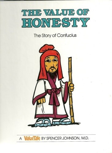 The Value of Honesty: The Story of Confucius (ValueTales) by Spencer Johnson, Go