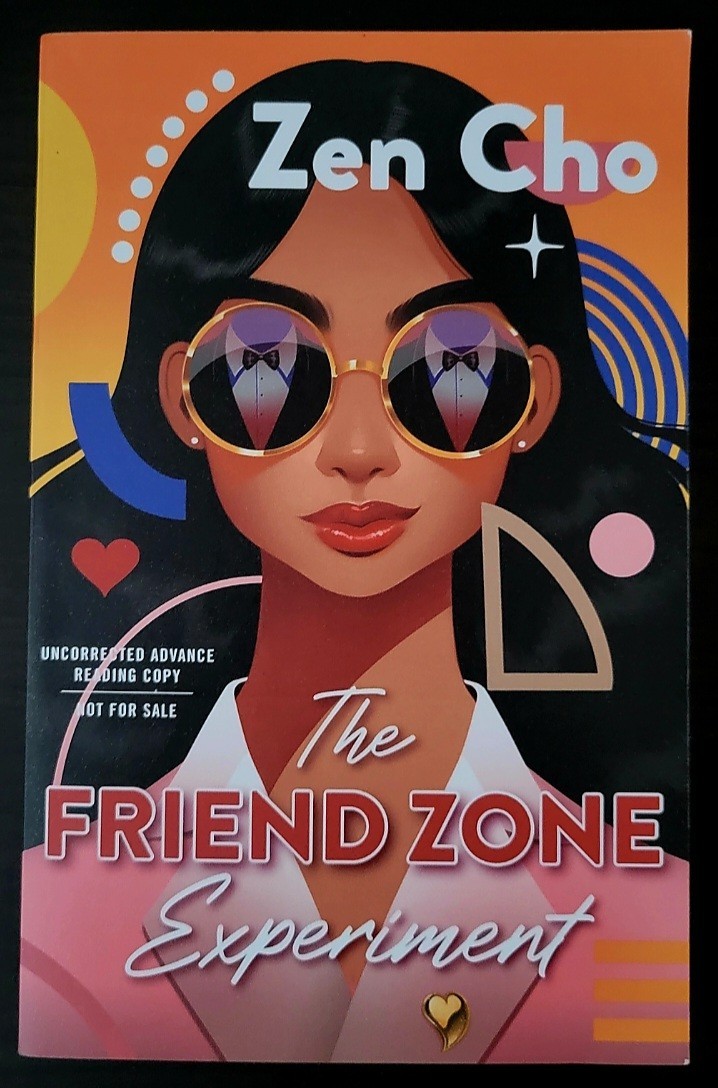 The Friend Zone Experiment – Zen Cho Advanced Reader Copy Copy-8/2024, PB) *NEW*