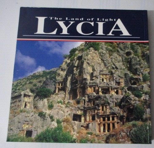Lycia Land of Light Turkey Paperback Book Ihan Aksit 180 Pages 2000 8.5 X 8.5 in