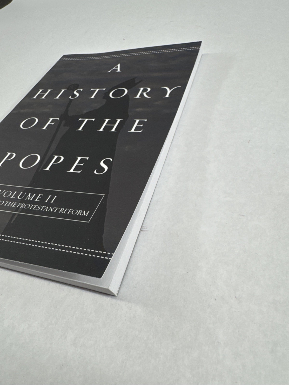 A History of the Popes: Volume II: Middle Ages to the Protestant Reform