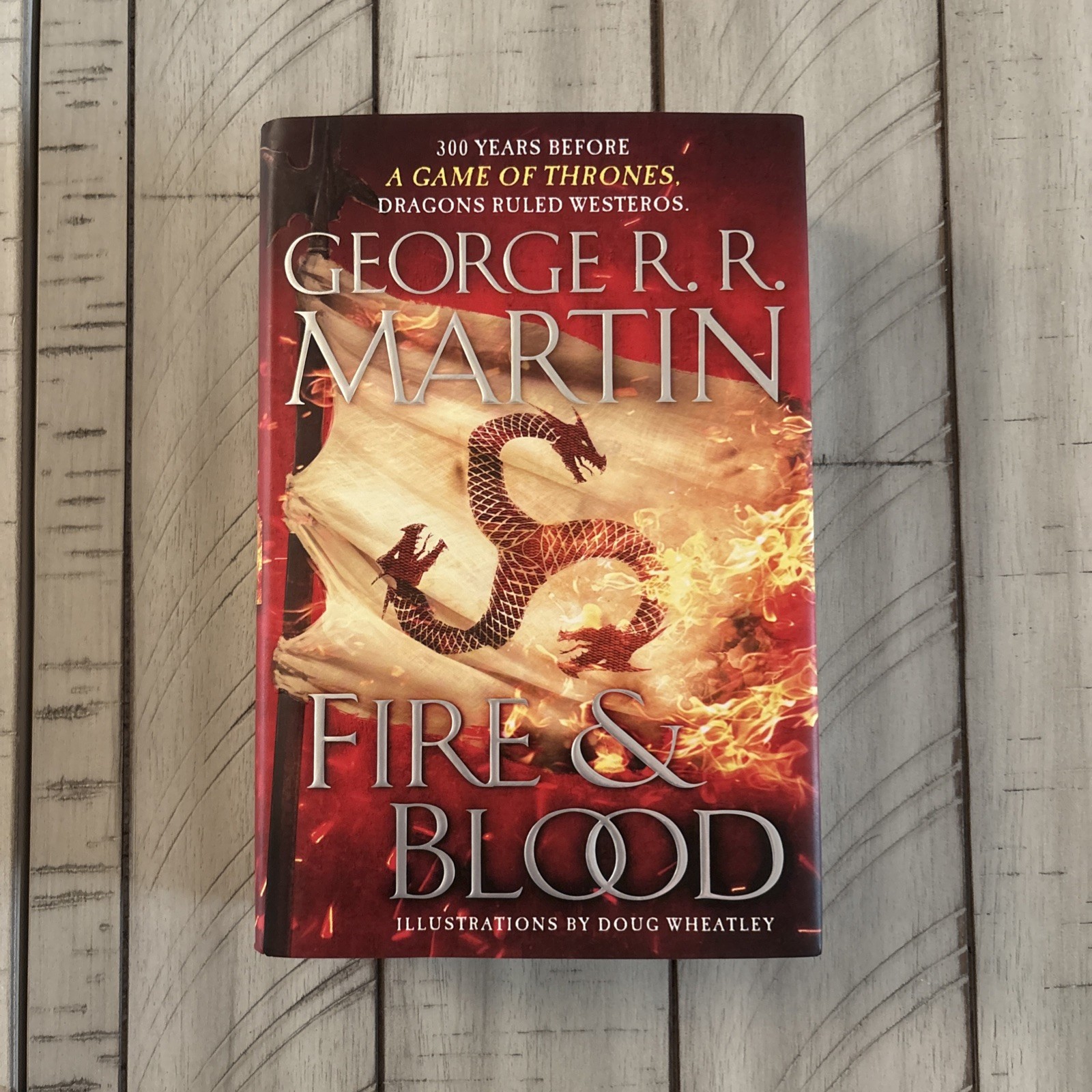 Fire & Blood by George R.R. Martin HC and DJ – First Edition / Printing
