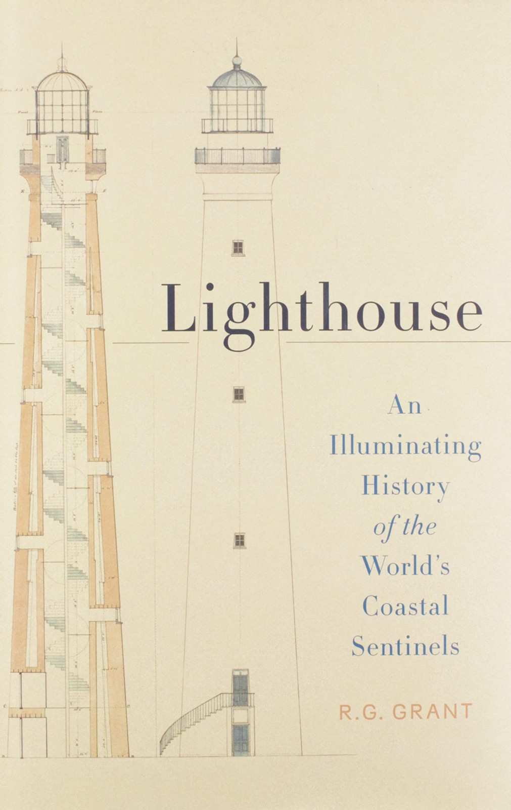 Lighthouse: An Illuminating History of the World’s Coastal Sentinels