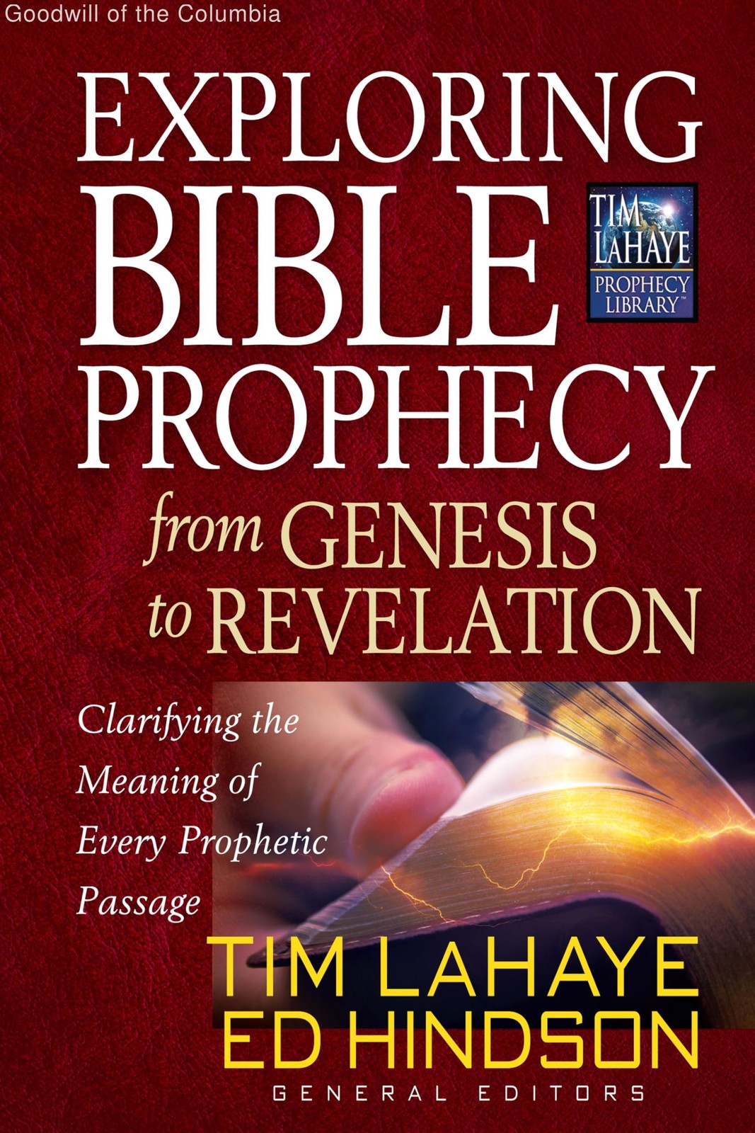 Exploring Bible Prophecy from Genesis to Revelation: Clarifying the Meaning o…