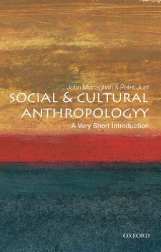 Social and Cultural Anthropology: A Very Short Introduction – VERY GOOD