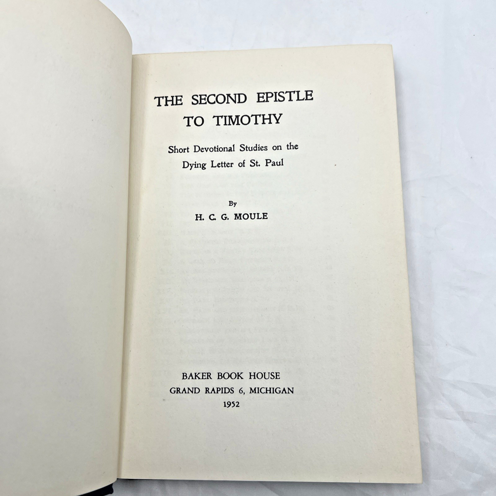 The Second Epistle to Timothy by H. C. G. Moule HB/DJ 1952 Baker Book House