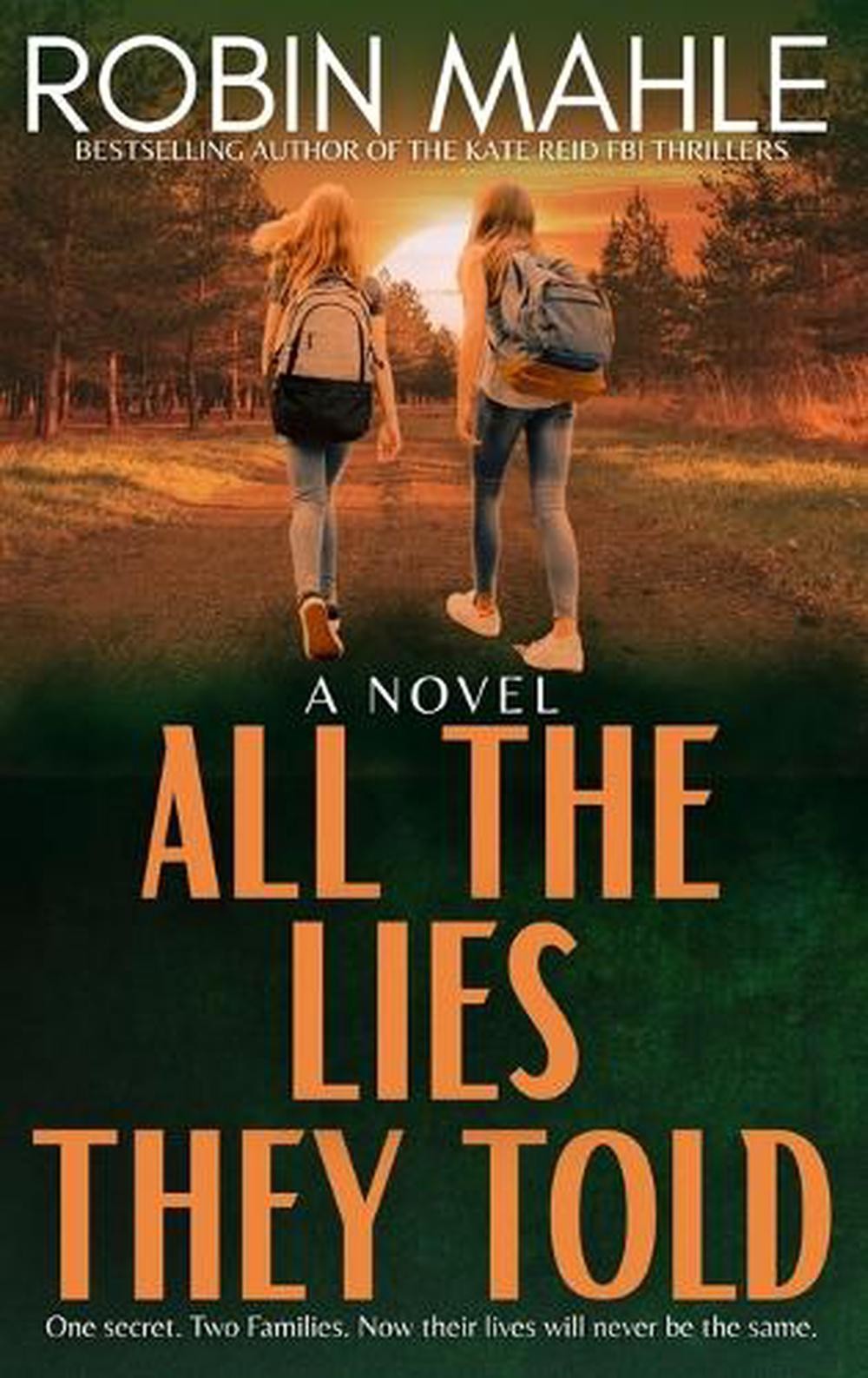 All the Lies They Told by Robin Mahle Hardcover Book