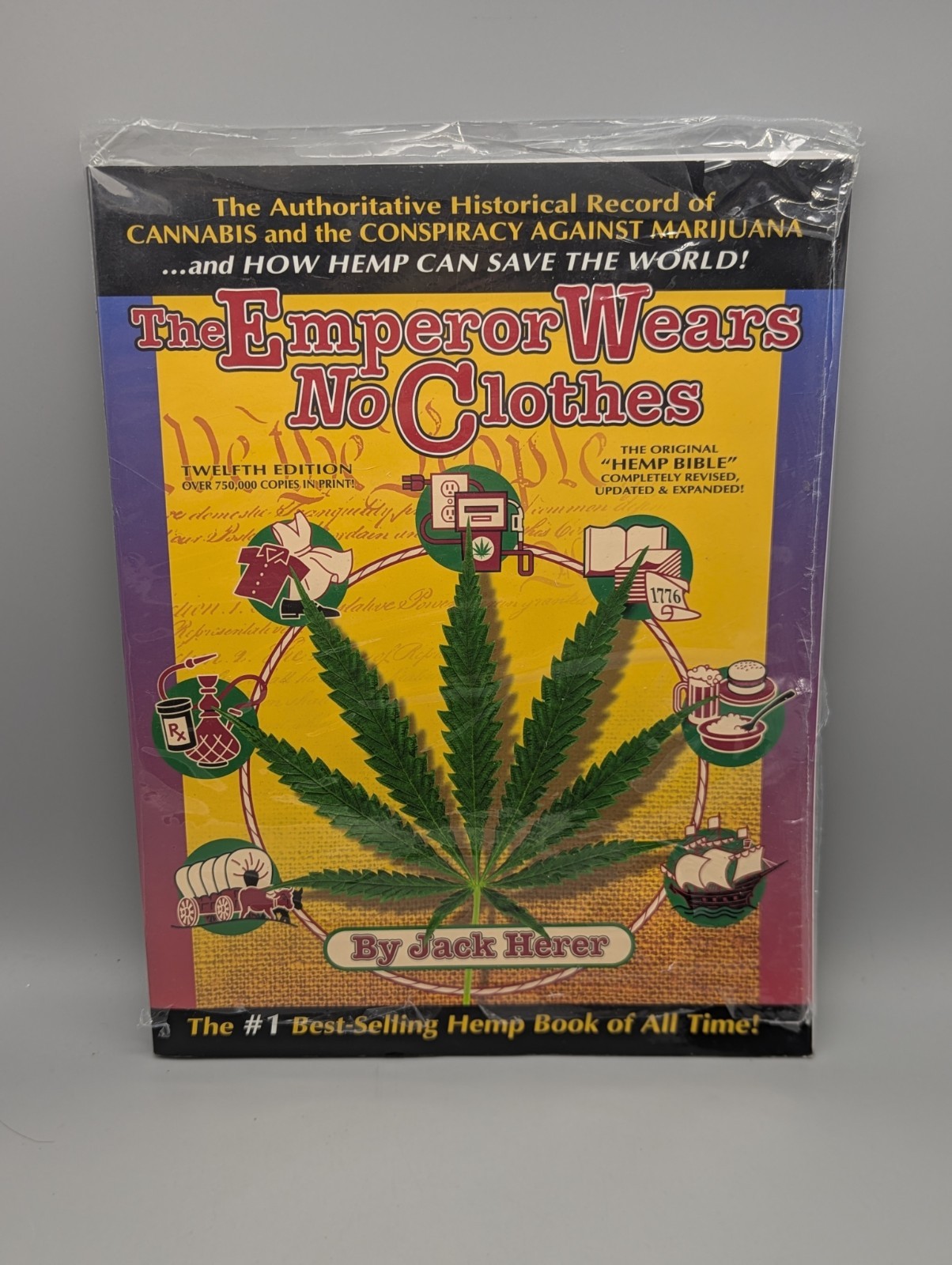 The Emperor Wears No Clothes: Hemp and the Marijuana Conspiracy 11th ed yr 2000