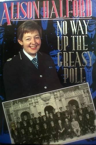 No Way Up the Greasy Pole (Guides) by Halford, Alison Book Book The Fast Free