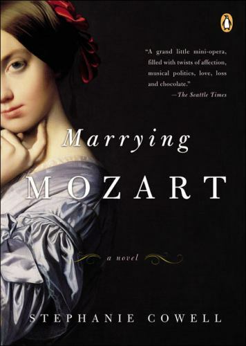 Marrying Mozart by Stephanie Cowell (2004, UK-B Format Paperback)