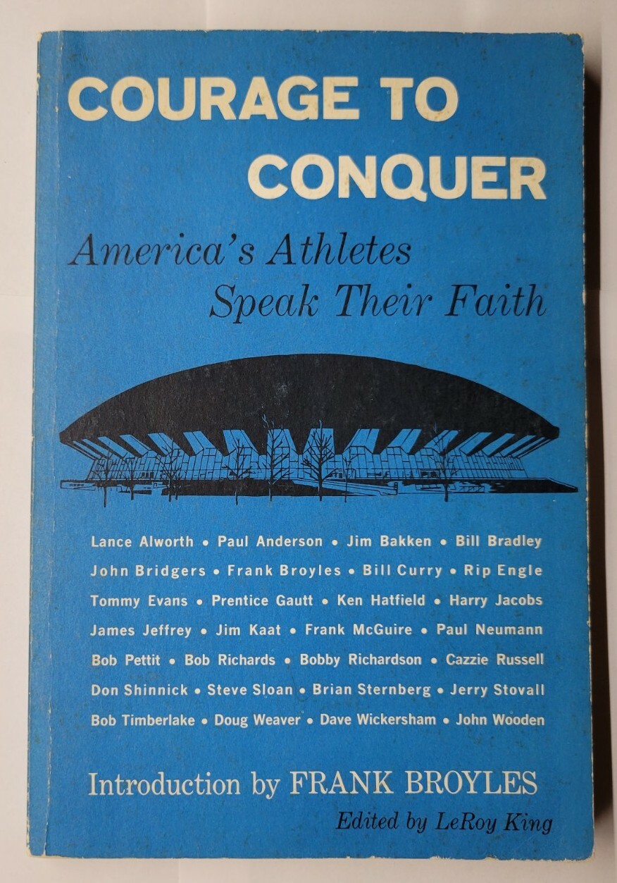 Courage to Conquer America’s Athletes Speak Their Faith 1966 Paperback