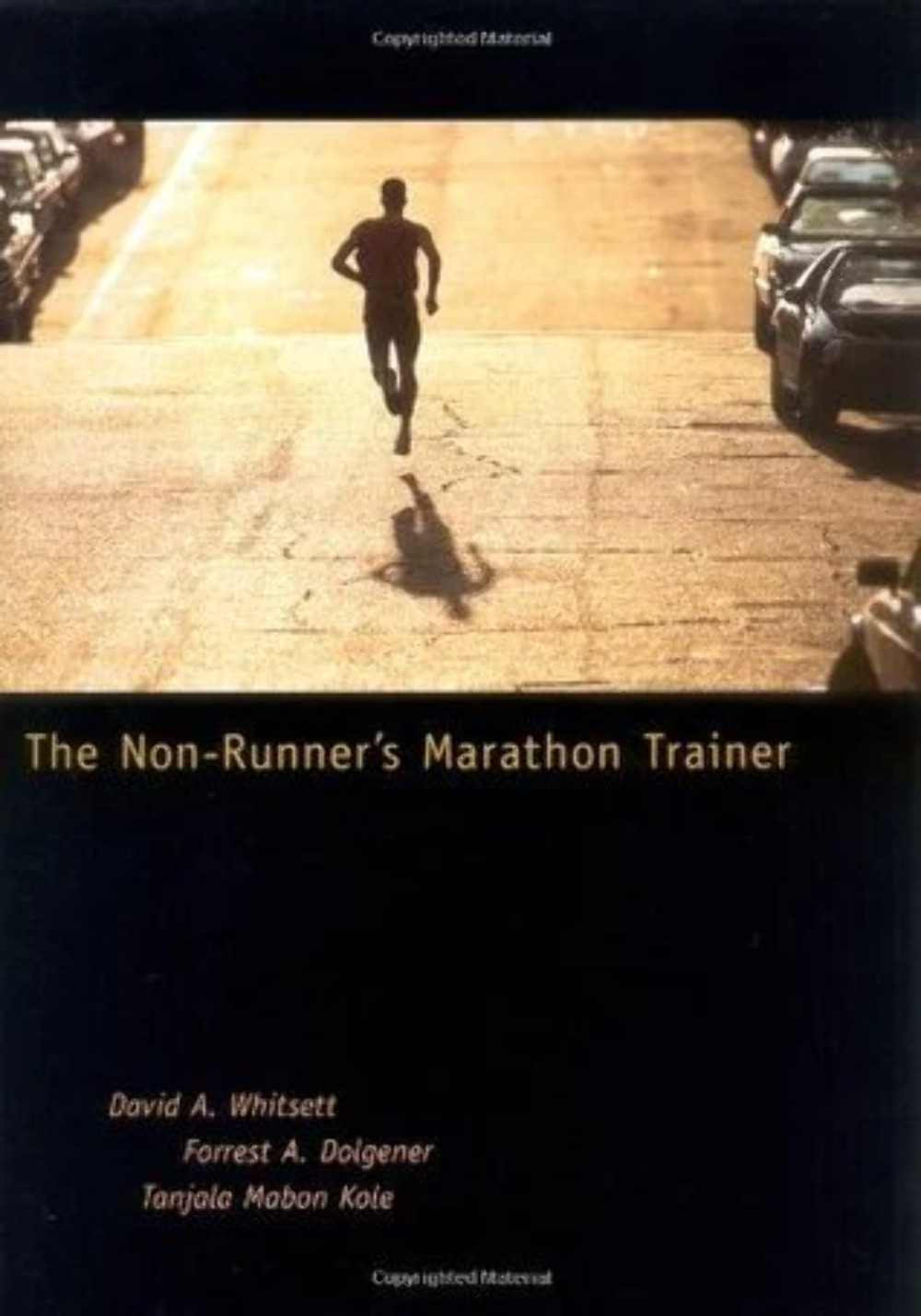 The Non-Runner’s Marathon Trainer by David A. Whitsett Paperback VERY GOOD