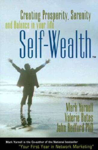 Self-Wealth : Creating Prosperity, Serenity, and Balance in your Life – GOOD
